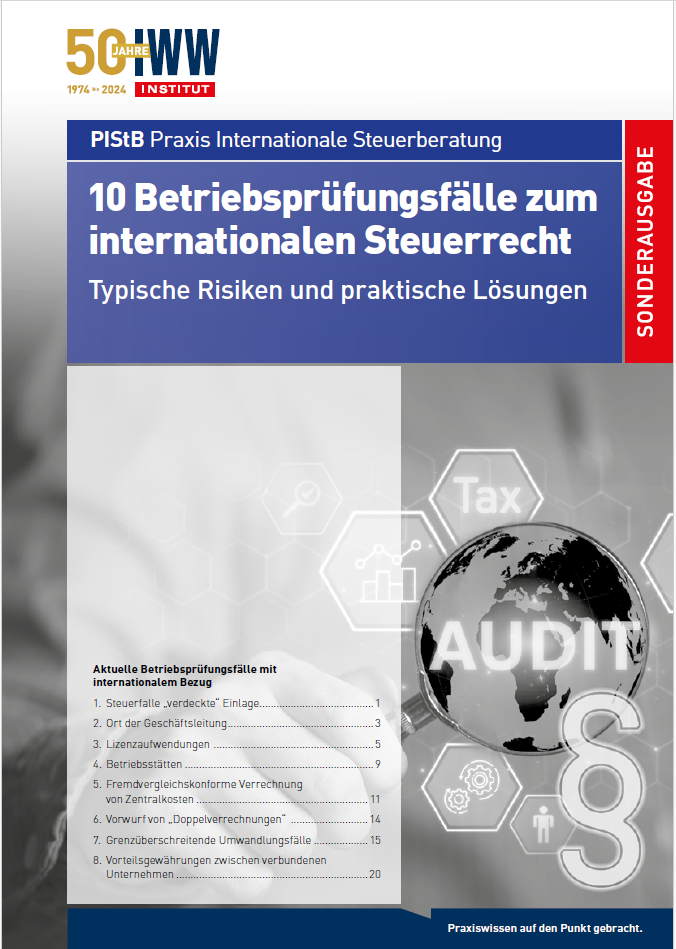 Sonderausgabe „10 Betriebsprüfungsfälle zum internationalen Steuerrecht